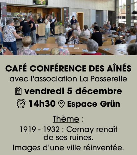 CAFÉ CONFÉRENCE DES AÎNÉS - 1919 - 1932 : Cernay renaît de ses ruines. Images d’une ville réinventée. 