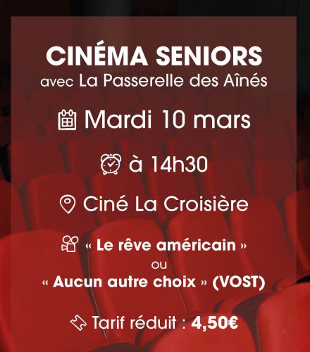 CINÉMA SENIORS AVEC LA PASSERELLE DES AÎNÉS